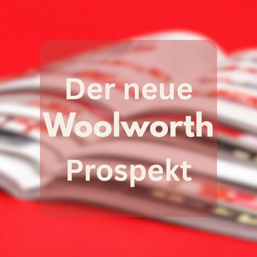 Der neue Woolworth Prospekt ist da!